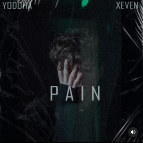 PAIN ft. Xeven Raise | Boomplay Music