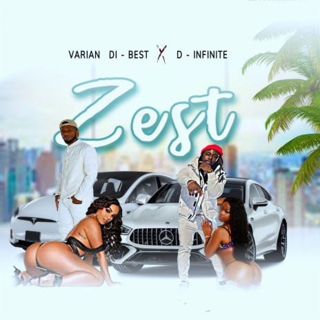 Zest ft. VARIAN DI-BEST | Boomplay Music