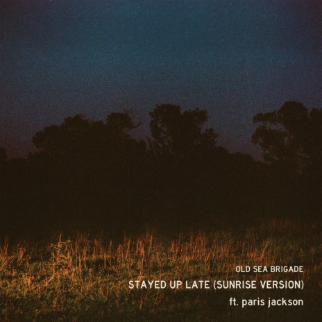 Stayed Up Late (Sunrise Version) ft. paris jackson