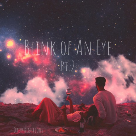 Blink of an Eye Pt. 2 | Boomplay Music