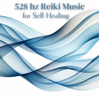 528 hz Reiki Music for Self Healing