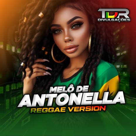 Melo De Antonella (Reggae Version) | Boomplay Music