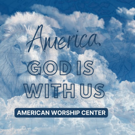 America, God is with us ft. Believe Over Hope | Boomplay Music