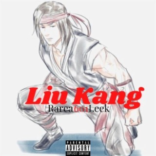 Liu Kang (feat. 601 Leek)