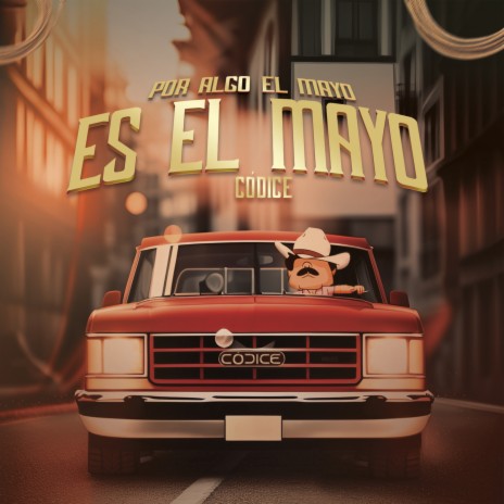 Por Algo El Mayo Es El Mayo | Boomplay Music