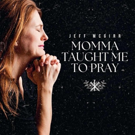 Mama taught me to pray | Boomplay Music