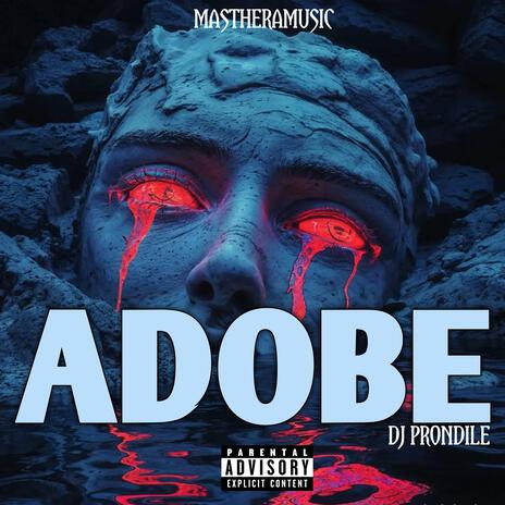 Adobe ft. Dj Prondile | Boomplay Music