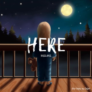 HERE lyrics | Boomplay Music