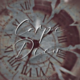 Carpe Diem ft. Serrano 17 lyrics | Boomplay Music