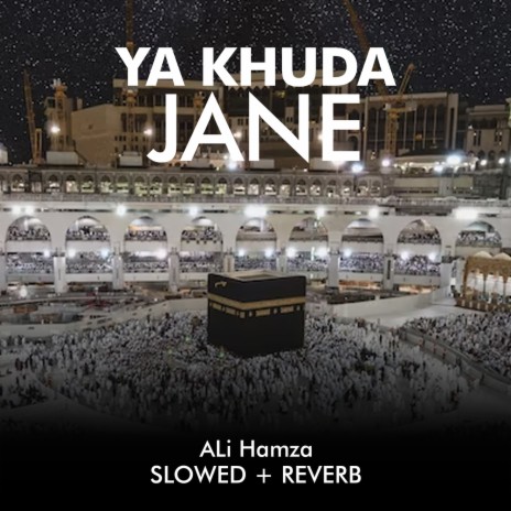 Ya Khuda Jane Lofi | Boomplay Music