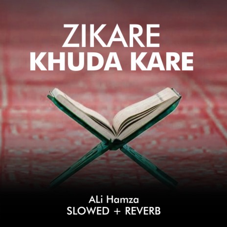 Zikare Khuda Kare Lofi