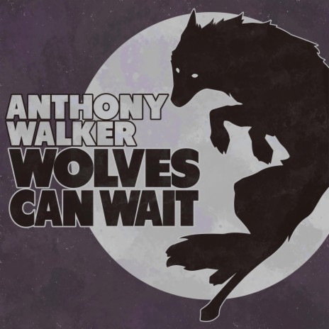 Wolves Can Wait | Boomplay Music