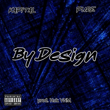 By Design ft. Pure | Boomplay Music