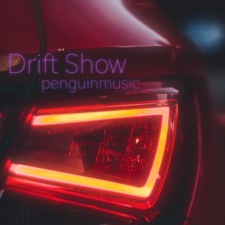 Drift Show | Boomplay Music
