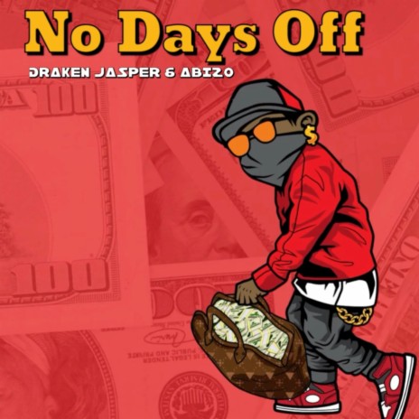 No Days Off ft. ABIZO | Boomplay Music