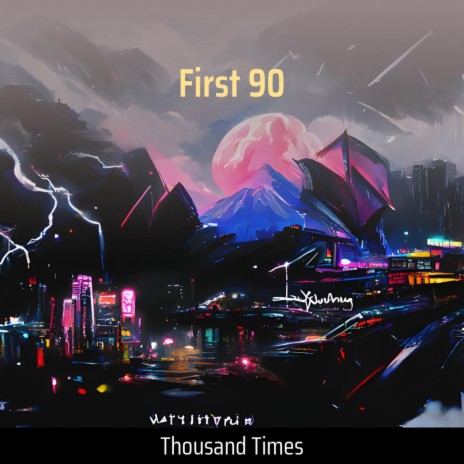 First 90 | Boomplay Music