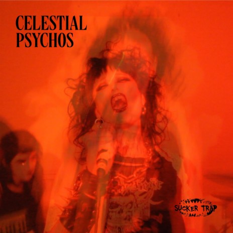 Celestial Psychos | Boomplay Music