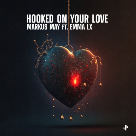 Hooked on Your Love ft. EMMA LX | Boomplay Music