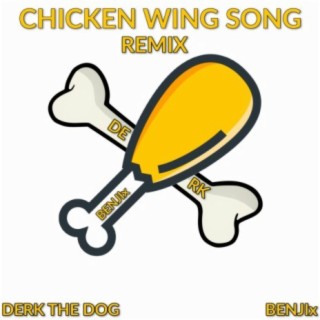 Chicken Wing Song (Remix)