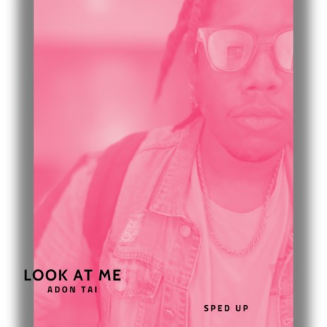 look at me (sped up) | Boomplay Music