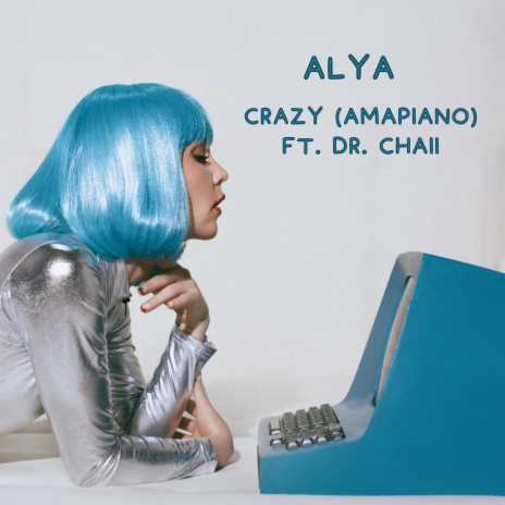 Crazy (Amapiano) ft. Dr. Chaii | Boomplay Music