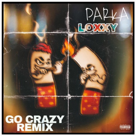 Go Crazy ft. Yung Parka Baby | Boomplay Music