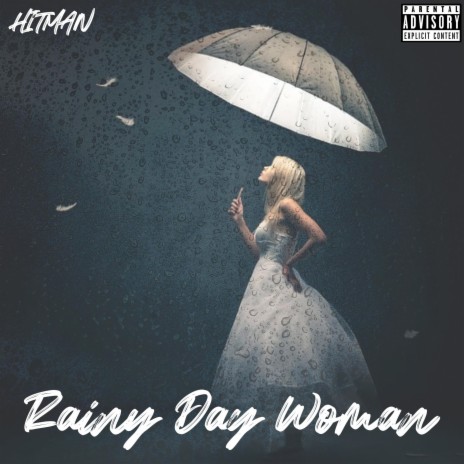 Rainy Day Woman | Boomplay Music