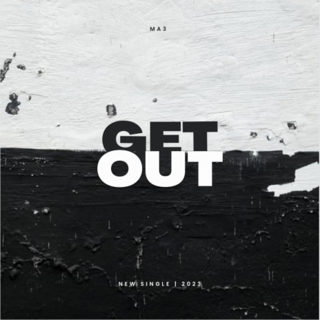 get out | Boomplay Music