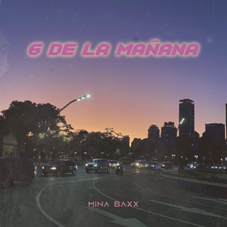 6 DE LA MAÑANA | Boomplay Music