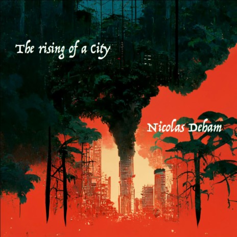 The rising of a City | Boomplay Music