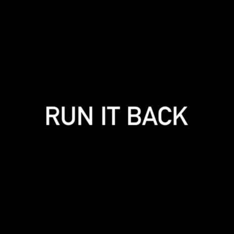 Run it back | Boomplay Music