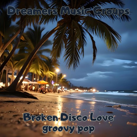 Broken Disco Love | Boomplay Music