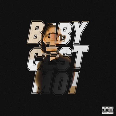 Baby C'est Moi | Boomplay Music