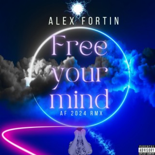 Free your mind (AF MIX 2024)