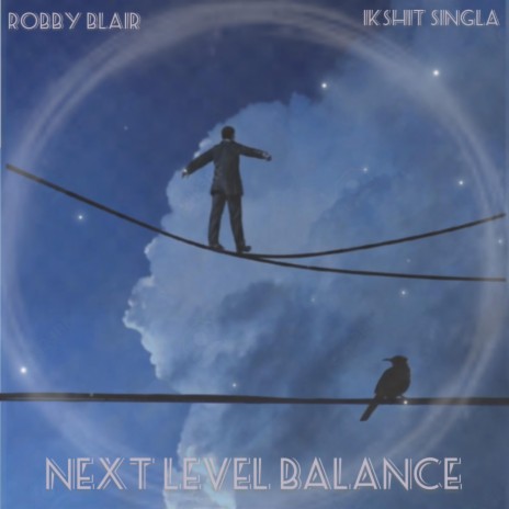 Next Level Balance ft. Ikshit Singla | Boomplay Music