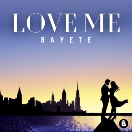 Love Me | Boomplay Music