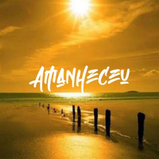 Amanheceu