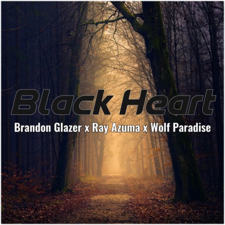 Black Heart (feat. Brandon Glazer & Wolf Paradise) | Boomplay Music