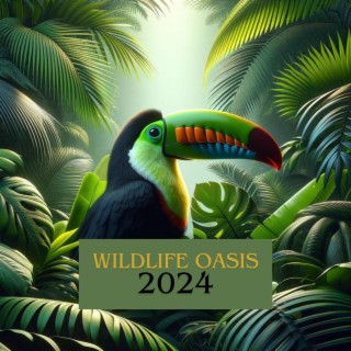 Wildlife Oasis 2024