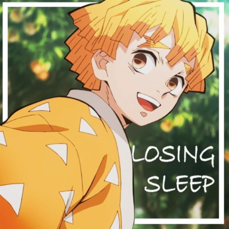 Losing Sleep | Boomplay Music