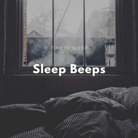 Sleep Beeps | Boomplay Music