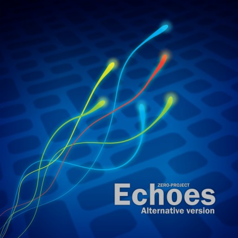 Echoes (alternative version)