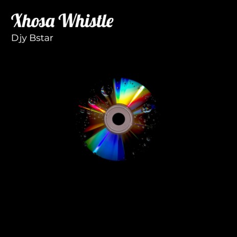 Xhosa Whistle | Boomplay Music