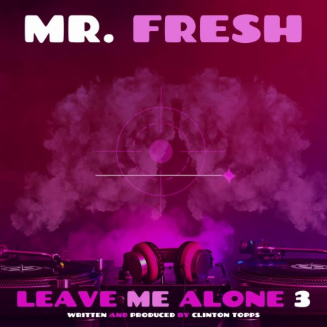 leave me alone 3 | Boomplay Music