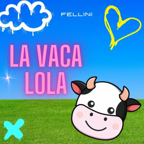 La vaca Lola | Boomplay Music