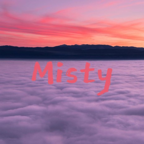 Misty | Boomplay Music