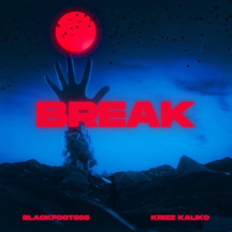 Break ft. Krizz Kaliko
