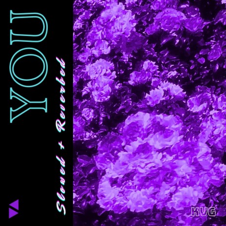 You (SLOWED & REVERBED) | Boomplay Music