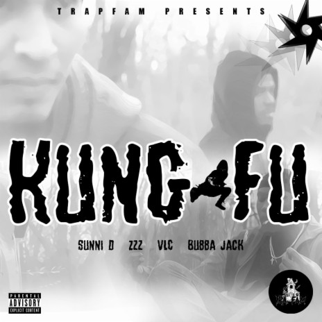 kung fu ft. zzz4president, vlc & bubba jack | Boomplay Music