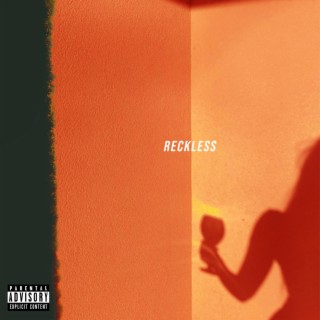 reckless lyrics | Boomplay Music